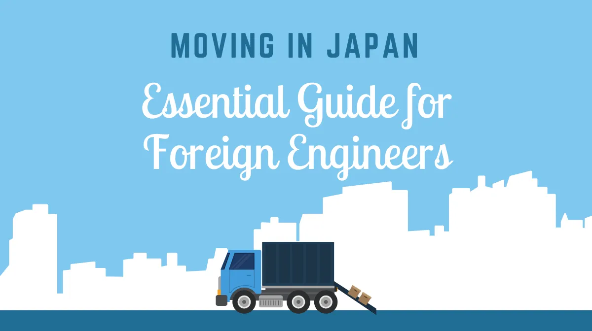 Moving in Japan: A Comprehensive Guide for Foreign Engineersの画像