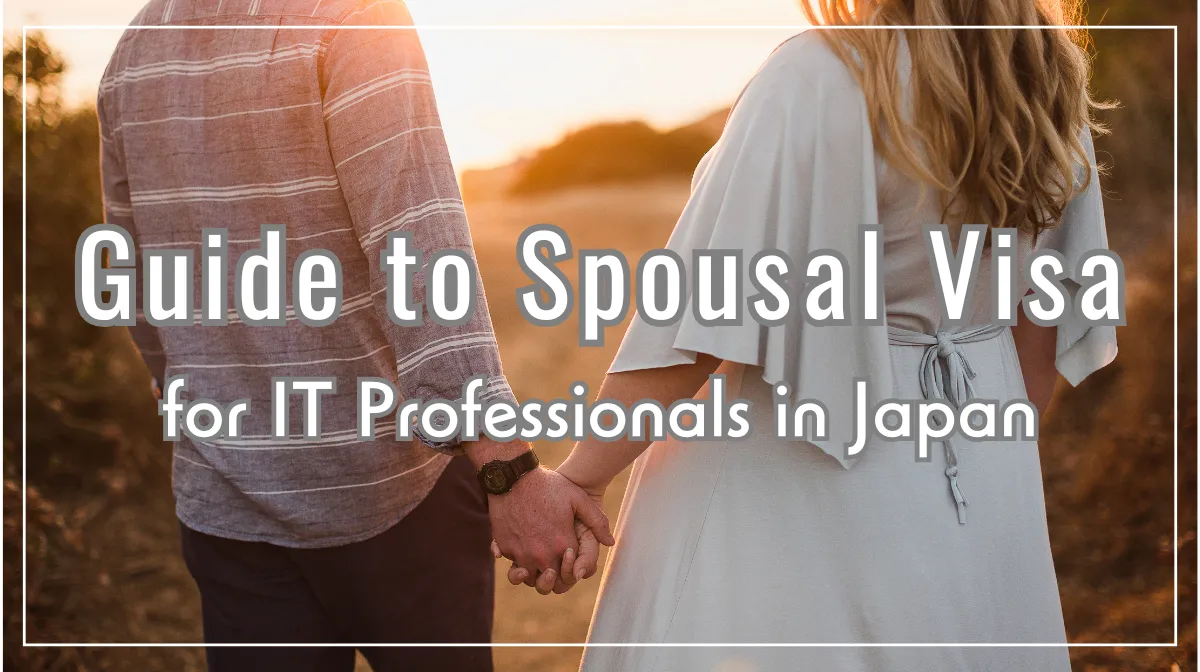 Guide to Spousal Visa for IT Professionals in Japanの画像