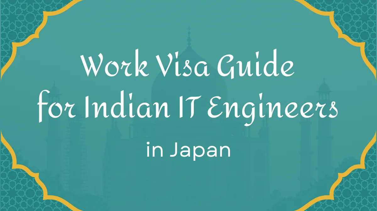 Work Visa Guide for Indian IT Engineers in Japanの画像
