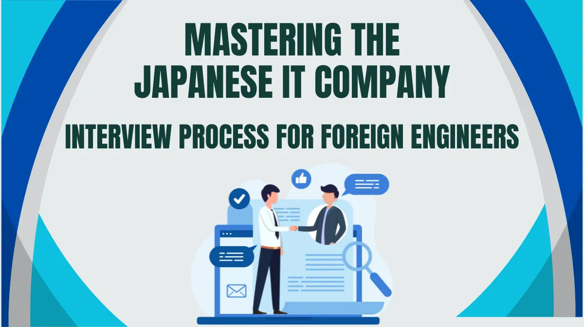Mastering the Japanese IT Company Interview Process for Foreign Engineersの画像