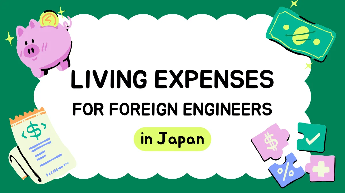Living Expenses in Japan for Foreign Engineersの画像