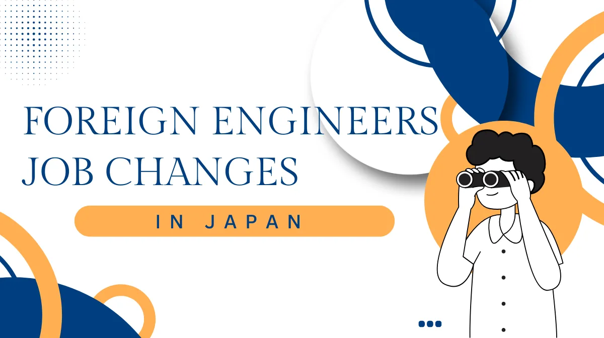 Complete Guide: Job Changes for Foreign Engineers in Japanの画像