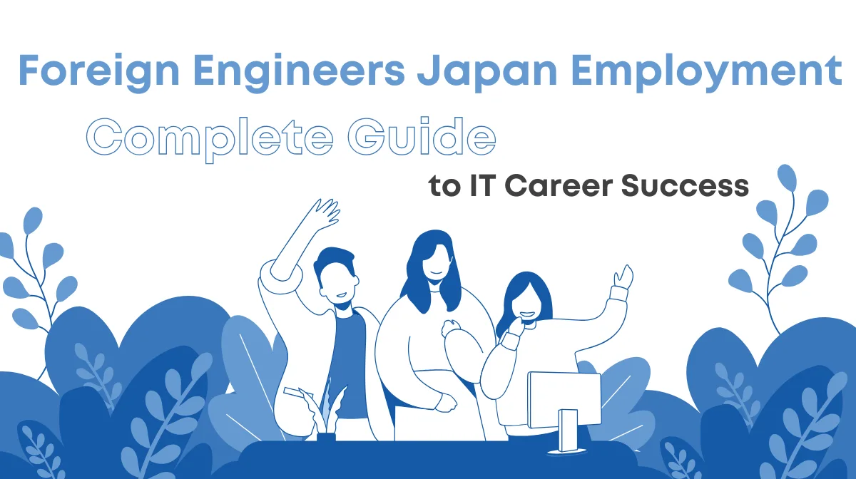 Foreign Engineers in Japan: Complete Employment Guideの画像