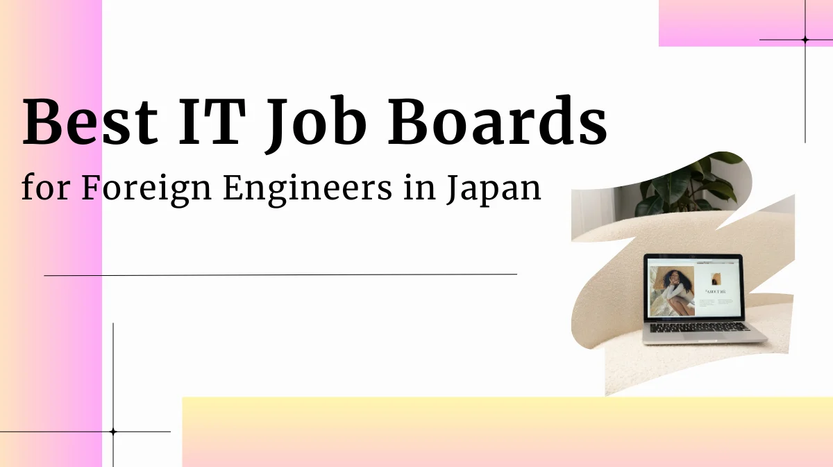 The Best 5 Agent-Free Job Boards for Foreign IT Engineers in Japanの画像
