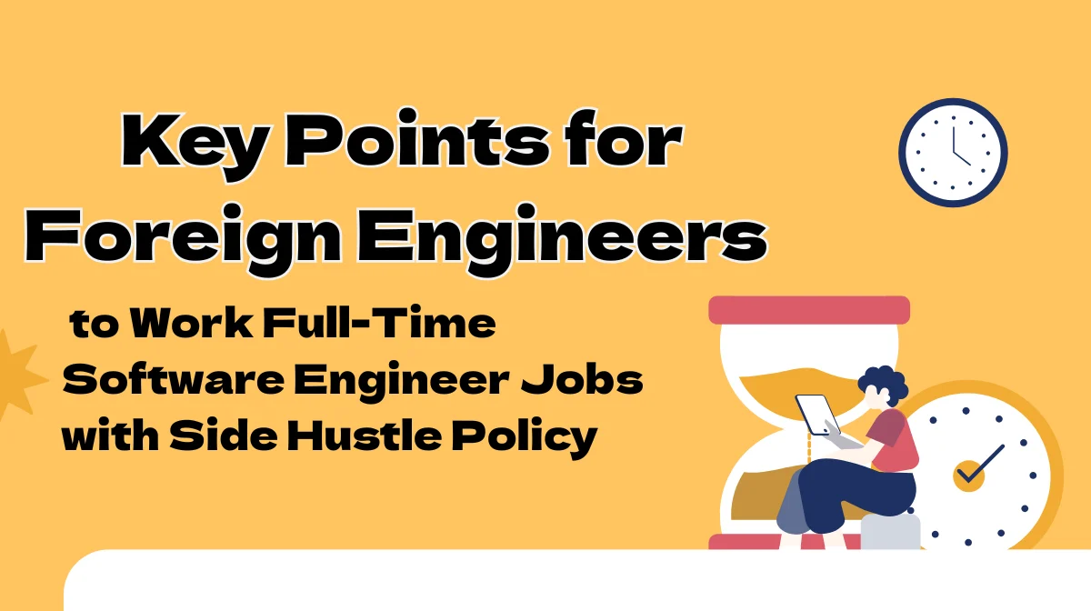 Key Points for Foreign Engineers to Work Full-Time Software Engineer Jobs with Side Hustle Policyの画像