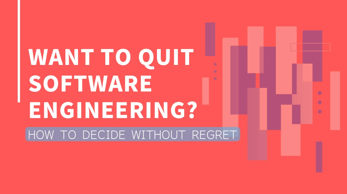 Want to Quit Software Engineering? How to Decide Without Regretの画像