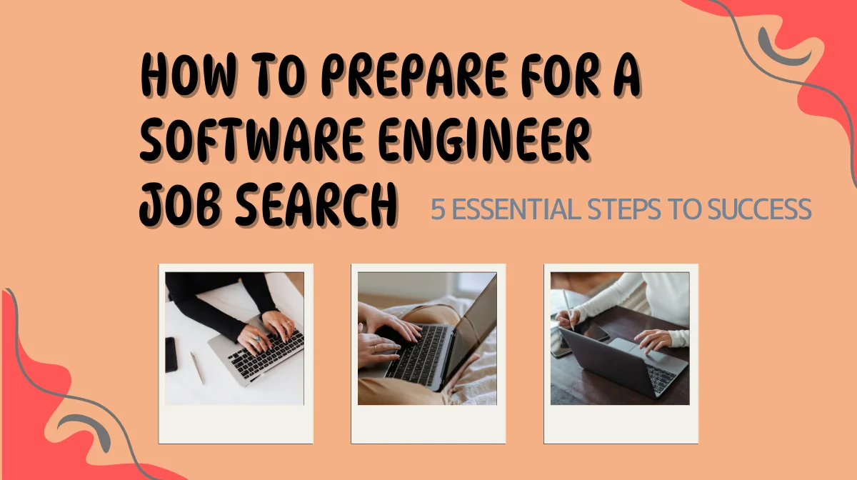 How to Prepare for a Software Engineer Job Search: 5 Essential Steps to Successの画像