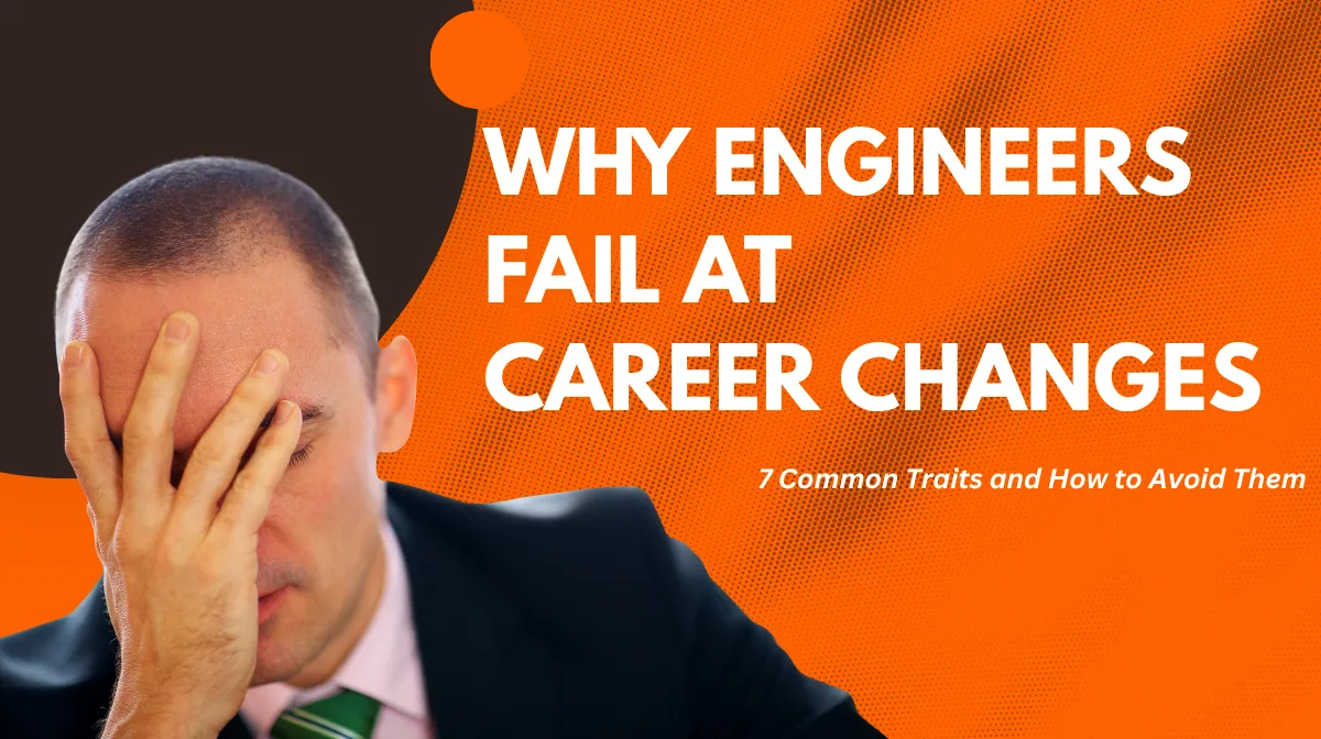 Why Engineers Fail at Career Changes: 7 Common Traits and How to Avoid Themの画像