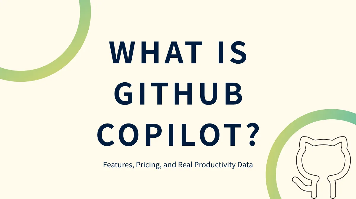 What Is GitHub Copilot? Features, Pricing & Productivity Benefitsの画像